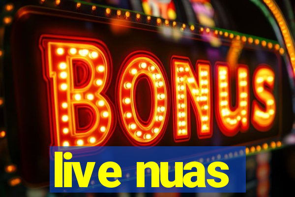 live nuas